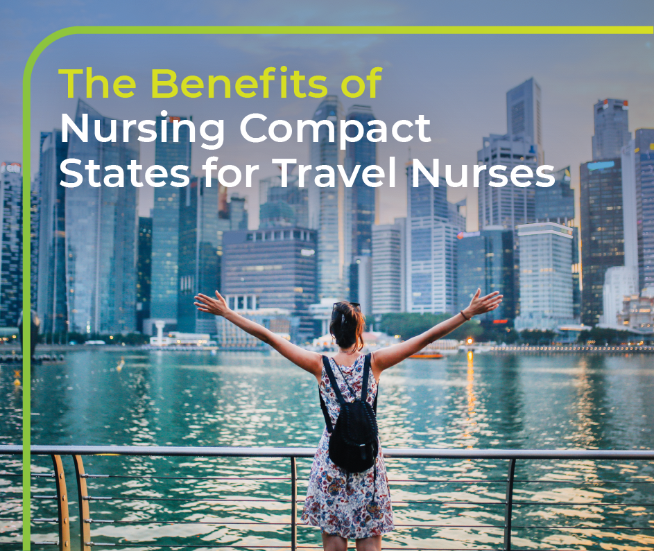 The Benefits of Nursing Compact States for Travel Nurses